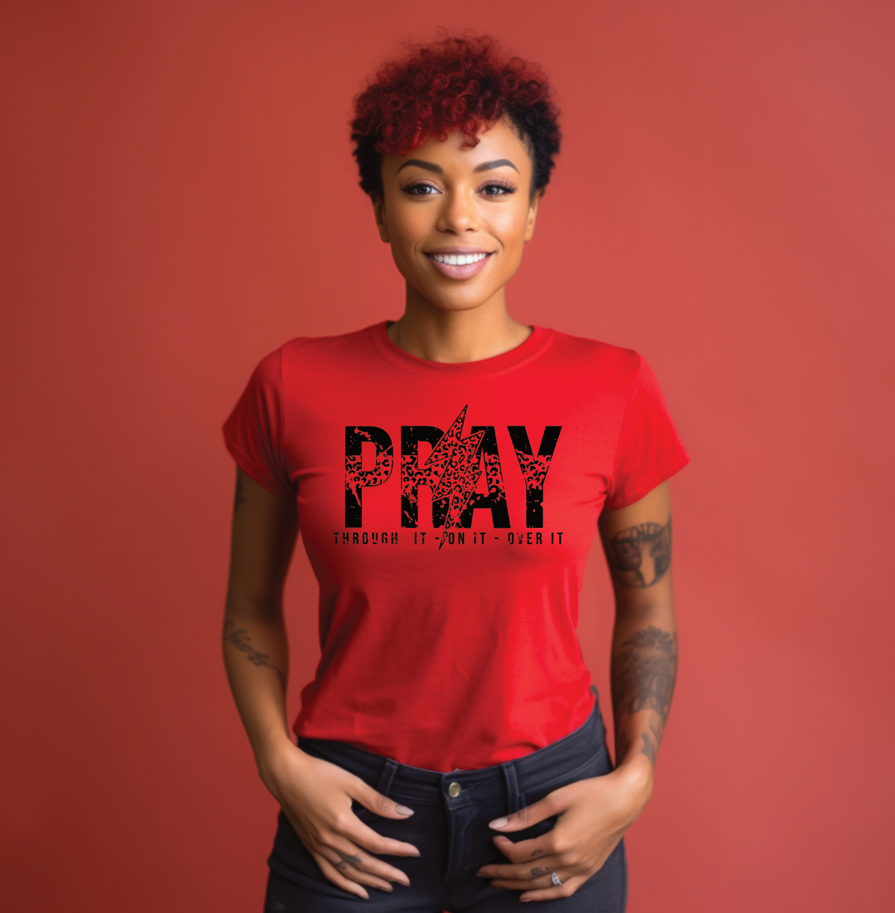 Pray through it, on it, over it T-Shirt