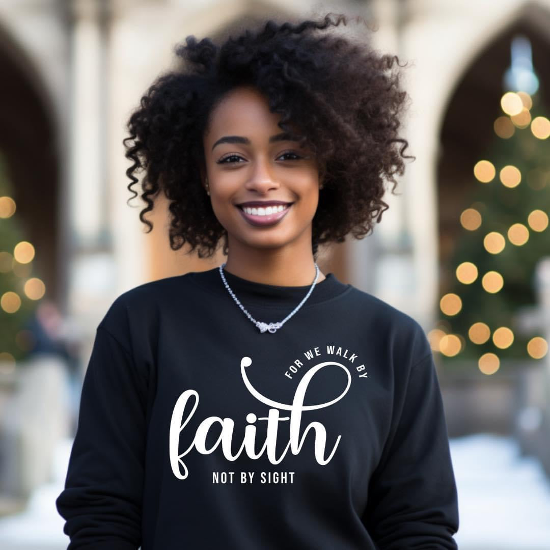 Walk By Faith Not By Sight