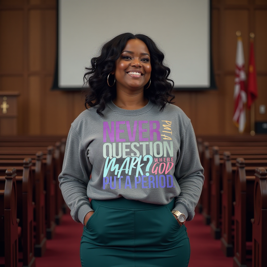 Never Put A Question Mark Where God Has Put A Period. Bundle