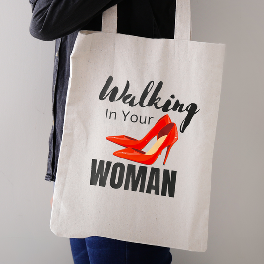 Walking In Your Woman Tote Bag
