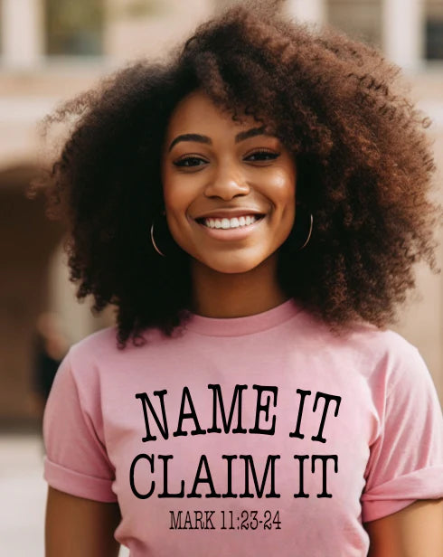 Name it. Claim It